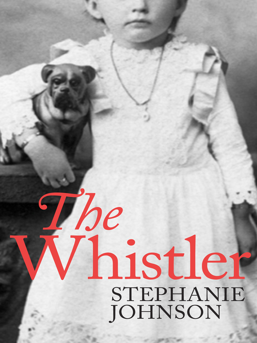 Title details for The Whistler by Stephanie Johnson - Available